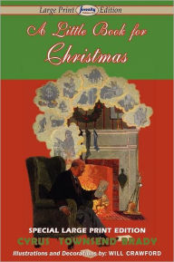 Title: A Little Book for Christmas (Large Print Edition), Author: Cyrus Townsend Brady