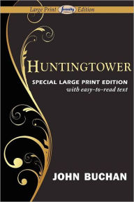 Title: Huntingtower (Large Print Edition), Author: John Buchan