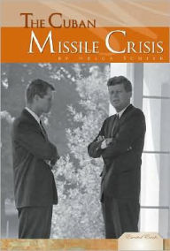 Title: Cuban Missile Crisis, Author: Helga Schier