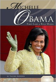 Michelle Obama: First Lady & Role Model