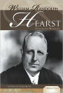 William Randolph Hearst: Newspaper Magnate
