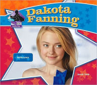 Title: Dakota Fanning: Talented Actress: Talented Actress, Author: Sarah Tieck