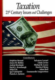 Title: Taxation: 21st Century Issues and Challenges, Author: Terrance B. Caldewell