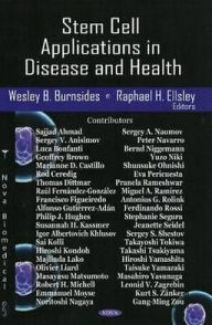 Title: Stem Cell Applications in Disease and Health, Author: Wesley B. Burnsides