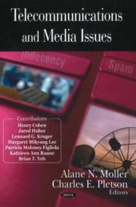 Title: Telecommunications and Media Issues, Author: Alane N. Moller