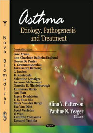 Title: Asthma: Etiology, Pathogenesis and Treatment, Author: Alina V. Patterson