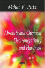 Absolute and Chemical Electronegativity and Hardness