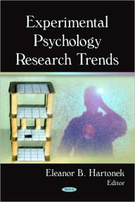 Title: Experimental Psychology Research Trends, Author: Eleanor B. Hartonek