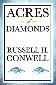 Title: Acres of Diamonds, Author: Russell H. Conwell