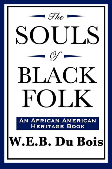 The Souls of Black Folk (An African American Heritage Book) / Edition 1