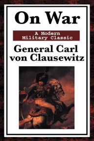Title: On War, Author: Carl Von Clausewitz