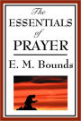 The Essentials of Prayer