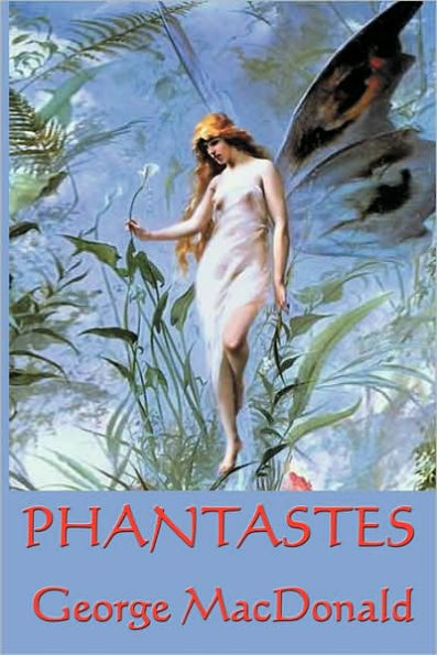 Phantastes, A Faerie Romance for Men and Women