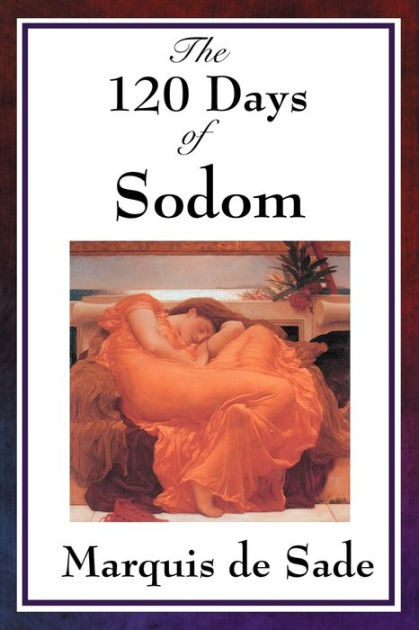 Gérard Lhéritier, Marquis de Sade, The 120 Days of Sodom and How Aristophil  Got in the Middle