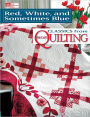 Red, White, and Sometimes Blue: Classics from McCall's Quilting