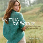 Alternative view 1 of Knitting by Nature: 19 Patterns for Scarves, Wraps, and More
