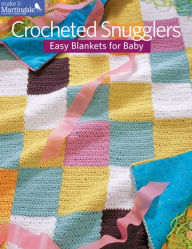 Crocheted Snugglers: Easy Blankets for Baby
