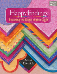 Happy Endings: Finishing the Edges of Your Quilts