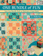 One Bundle of Fun: Turn Any Bundle, Roll, or Pack into a Great Quilt