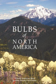 Title: Bulbs of North America, Author: North American Rock Garden Society