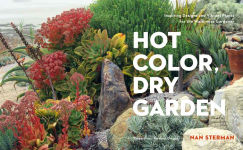 Alternative view 5 of Hot Color, Dry Garden: Inspiring Designs and Vibrant Plants for the Waterwise Gardener