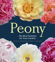 Title: Peony: The Best Varieties for Your Garden, Author: David C. Michener