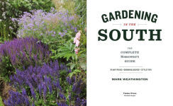 Alternative view 7 of Gardening in the South: The Complete Homeowner's Guide
