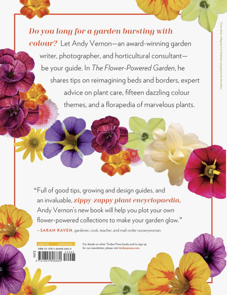 The Flower-Powered Garden: Supercharge Your Borders and Containers with Bold, Colourful Plant Combinations