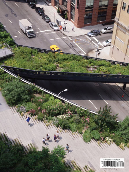 Gardens of the High Line: Elevating the Nature of Modern Landscapes