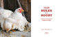 Alternative view 8 of The New Rules of the Roost: Organic Care and Feeding for the Family Flock