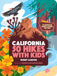 Title: 50 Hikes with Kids California, Author: Wendy Gorton