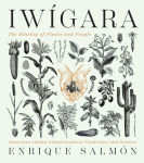 Alternative view 1 of Iwigara: American Indian Ethnobotanical Traditions and Science