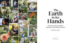 Alternative view 11 of The Earth in Her Hands: 75 Extraordinary Women Working in the World of Plants