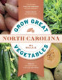 Grow Great Vegetables in North Carolina