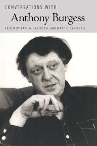 Title: Conversations with Anthony Burgess, Author: Earl G. Ingersoll