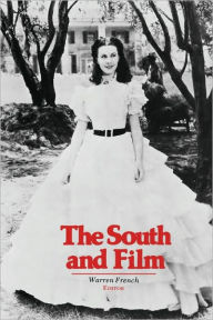 Title: The South and Film, Author: Warren French