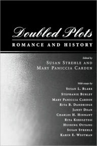 Title: Doubled Plots: Romance and History, Author: Susan Strehle