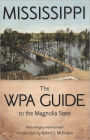 Mississippi: The WPA Guide to the Magnolia State