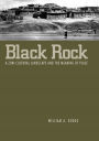 Black Rock: A Zuni Cultural Landscape and the Meaning of Place