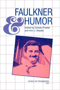 Title: Faulkner and Humor, Author: Doreen Fowler