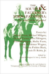 Title: The South and Faulkner's Yoknapatawpha: The Actual and the Apocryphal, Author: Evans Harrington