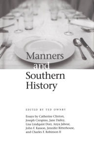Title: Manners and Southern History, Author: Ted Ownby