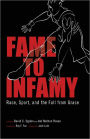 Fame to Infamy: Race, Sport, and the Fall from Grace