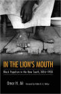 In the Lion's Mouth: Black Populism in the New South, 1886-1900