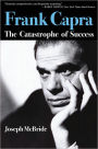 Frank Capra: The Catastrophe of Success