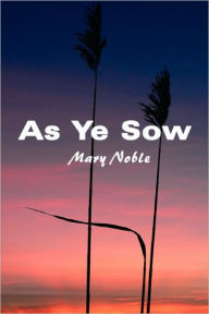 As Ye Sow