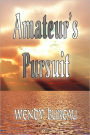 Amateur's Pursuit