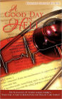 A Good Day In Hell - The Flatlining Of Nurses Across America -What Will It Take To Resuscitate Our Health Care System?