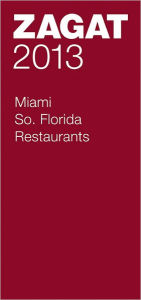 Zagat Miami/So. Florida Restaurants 2013