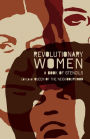 Revolutionary Women: A Book of Stencils